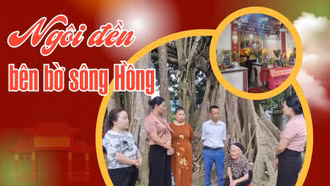 Ngôi đền bên bờ sông Hồng