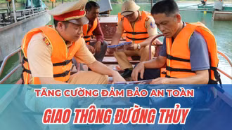 Tăng cường đảm bảo an toàn giao thông đường thủy