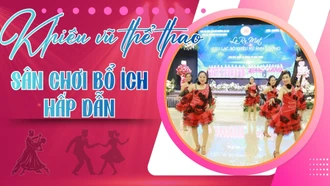 Khiêu vũ thể thao sân chơi bổ ích, hấp dẫn