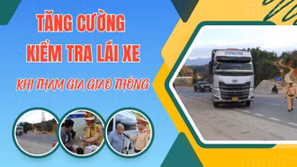 Tăng cường kiểm tra lái xe khi tham gia giao thông