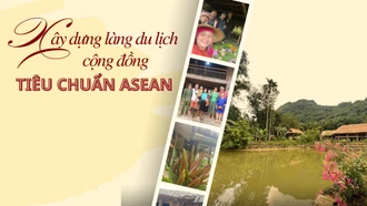 Xây dựng làng du lịch cộng đồng tiêu chuẩn ASEAN