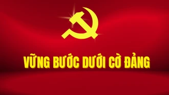 Vững bước dưới cờ Đảng