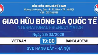 Công bố giá vé xem đội tuyển Việt Nam và Bangladesh