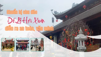 Chuẩn bị chu đáo để lễ hội xuân diễn ra an toàn, văn minh