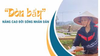 “Đòn bẩy” nâng cao đời sống Nhân dân