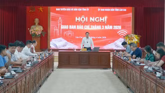 Lào Cai giao ban báo chí tháng 3 năm 2026