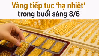 Vàng tiếp tục ‘hạ nhiệt’ trong buổi sáng 8/6