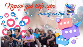 Người già tiếp cận mạng xã hội