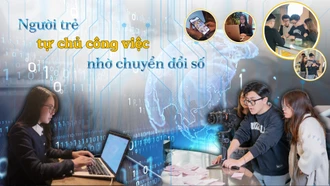 Người trẻ tự chủ công việc nhờ chuyển đổi số
