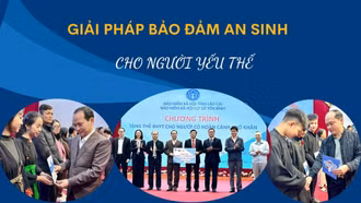 Giải pháp bảo đảm an sinh cho người yếu thế