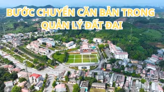 Bước chuyển căn bản trong quản lý đất đai