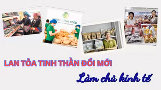 Lan tỏa tinh thần đổi mới, làm chủ kinh tế