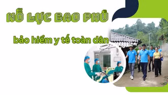 Nỗ lực bao phủ bảo hiểm y tế toàn dân