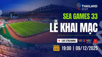VTV tường thuật trực tiếp Lễ khai mạc SEA Games 33