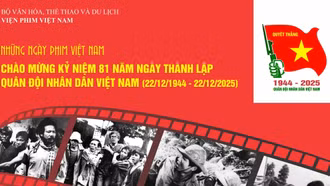 Chiếu miễn phí 3 bộ phim kỷ niệm 81 năm Ngày thành lập Quân đội nhân dân Việt Nam