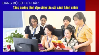 Đảng bộ Sở Tư pháp: Tăng cường lãnh đạo công tác cải cách hành chính 
