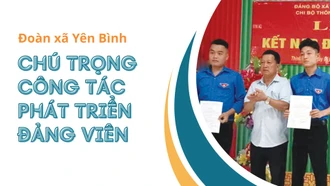 Đoàn xã Yên Bình: chú trọng công tác phát triển đảng viên