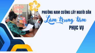 Phường Nam Cường: Lấy người dân làm trung tâm phục vụ