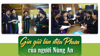 Gìn giữ làn điệu Phưn của người Nùng An