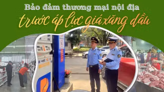Bảo đảm thương mại nội địa trước áp lực giá xăng dầu 
