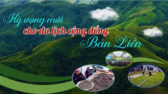 Kỳ vọng mới cho du lịch cộng đồng Bản Liền
