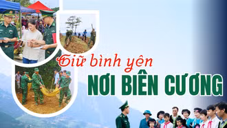 Giữ bình yên nơi biên cương