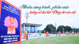 Lào Cai: Nhiều công trình, phần việc hướng về đại hội Đảng bộ các cấp