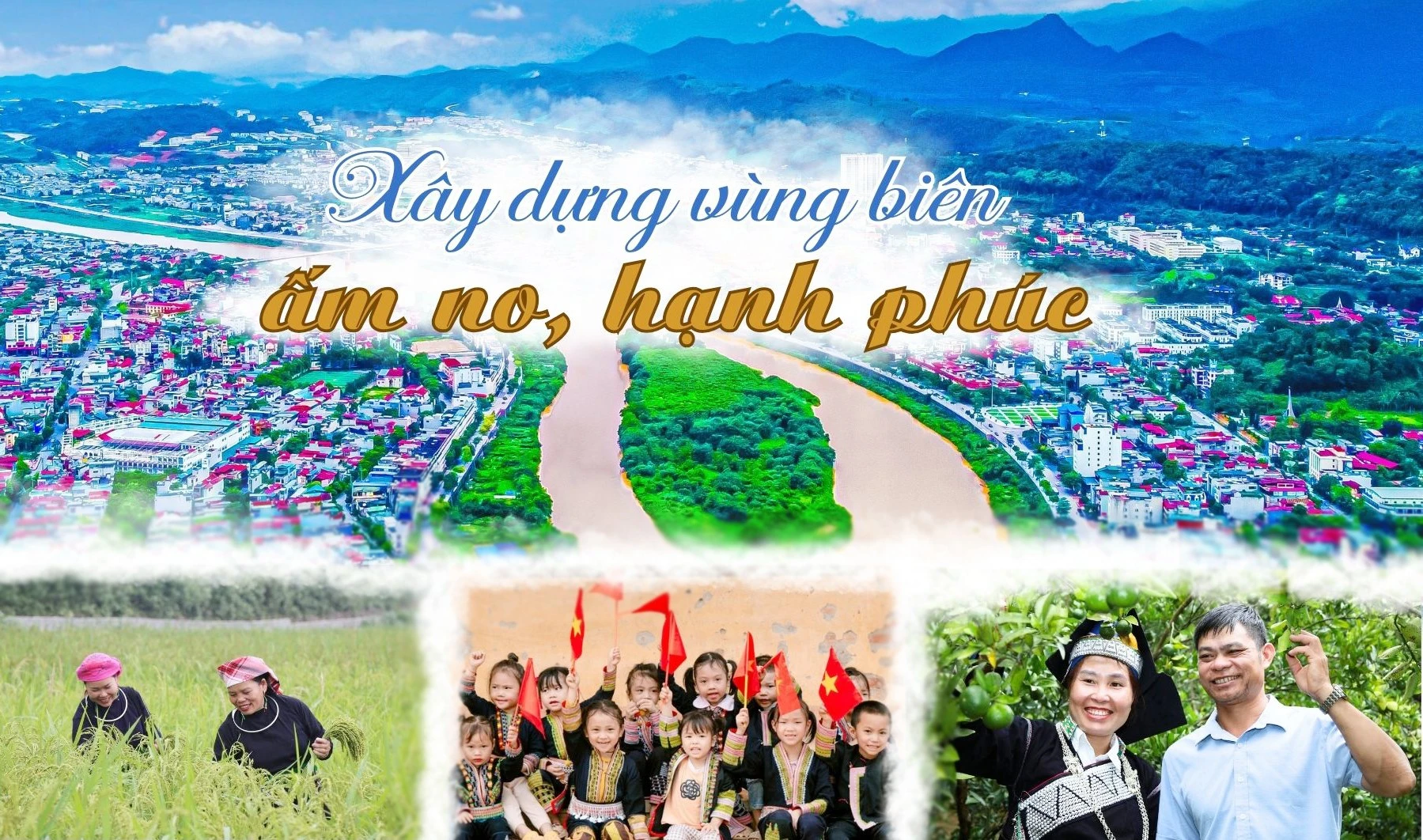 Xây dựng vùng biên ấm no, hạnh phúc