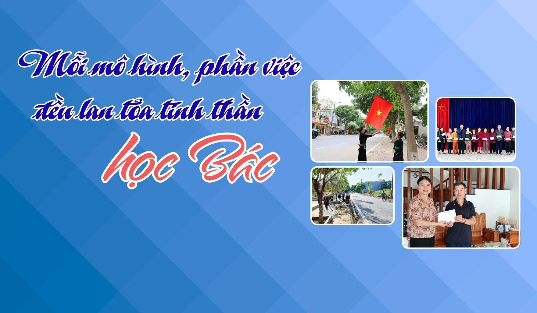 Mỗi mô hình, phần việc đều lan tỏa tinh thần học Bác