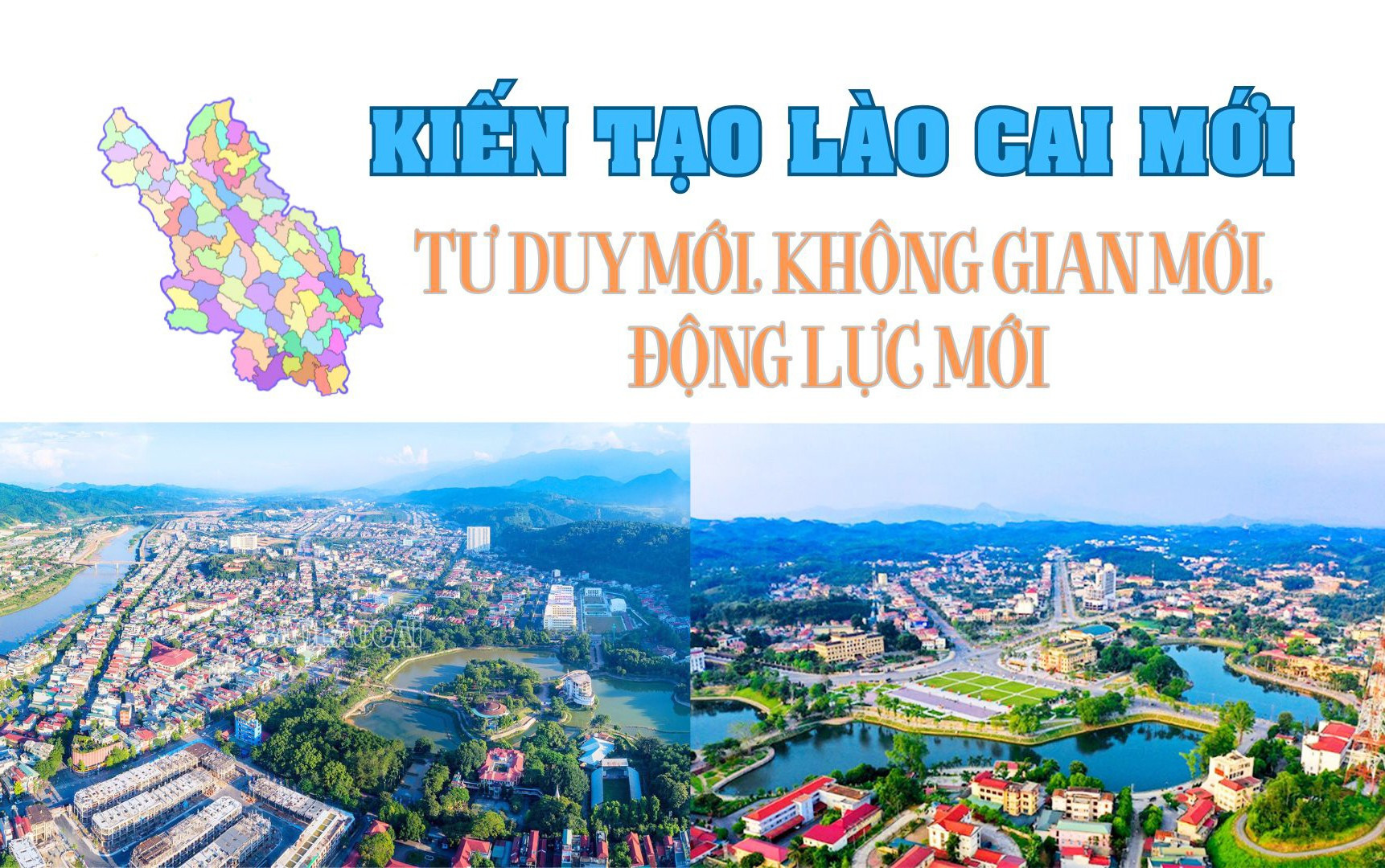 Kiến tạo Lào Cai mới: Tư duy mới, không gian mới, động lực mới