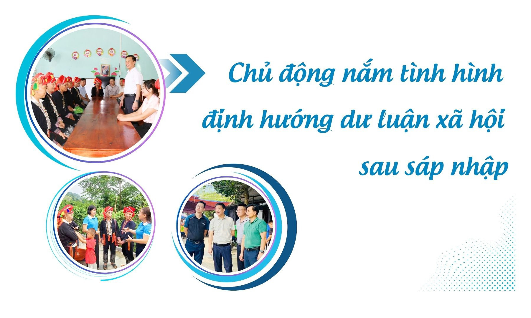 Chủ động nắm tình hình, định hướng dư luận xã hội sau hợp nhất