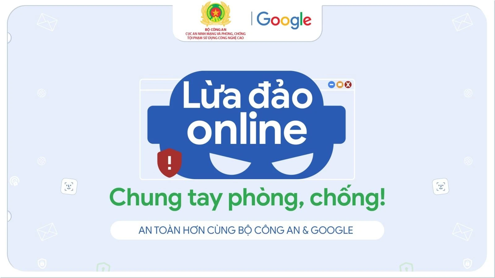 Chiến dịch tuyên truyền phòng chống lừa đảo trực tuyến thu hút hơn 13 triệu lượt xem.