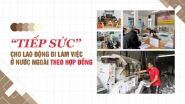 “Tiếp sức” cho lao động đi làm việc ở nước ngoài theo hợp đồng