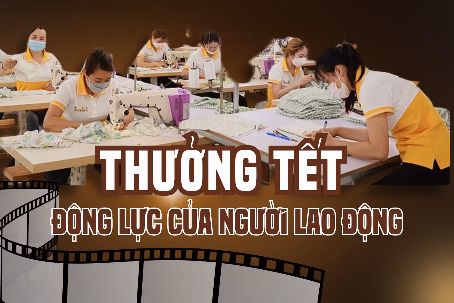 Thưởng tết - động lực của người lao động