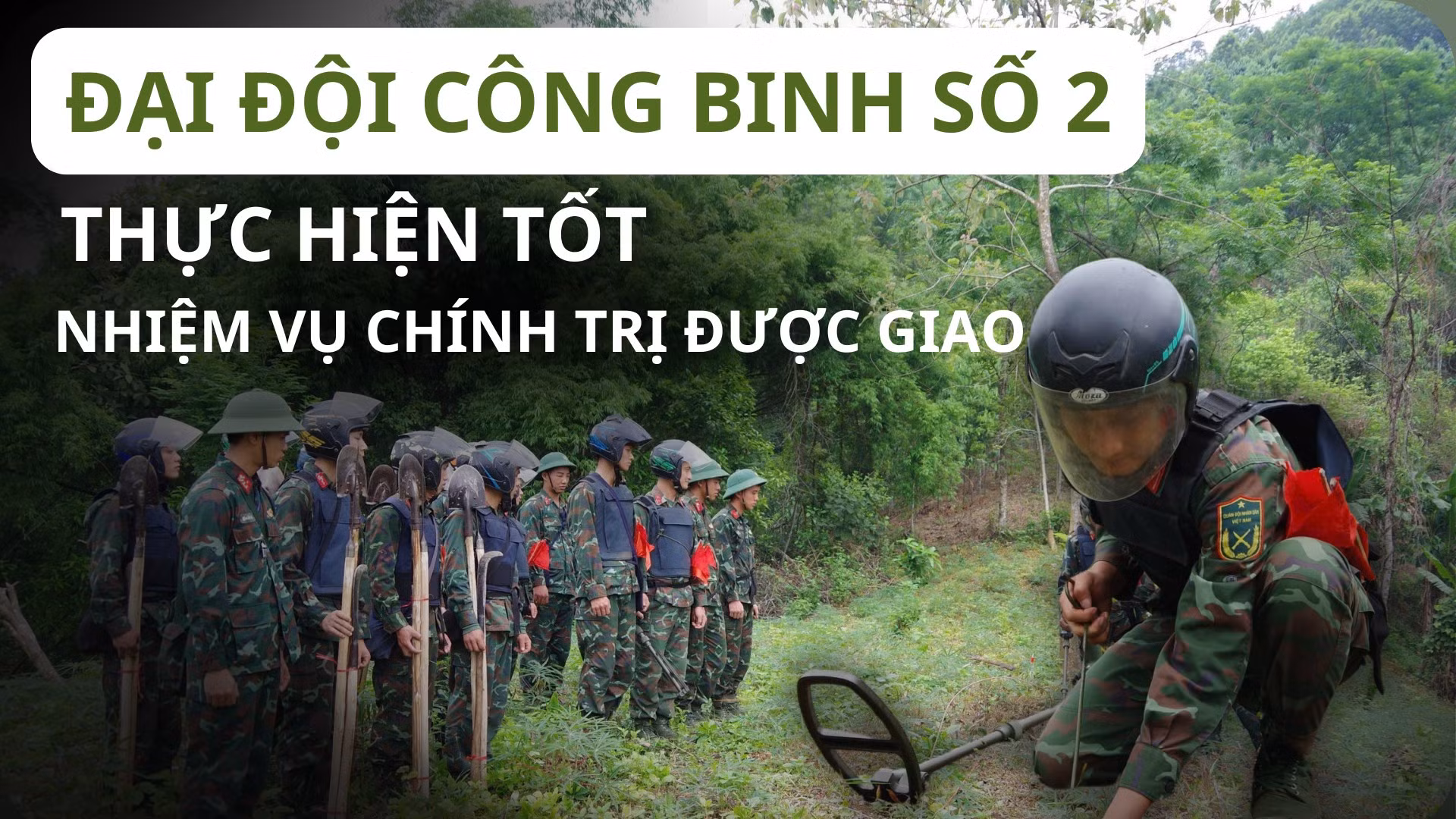 Đại đội Công binh số 2: Thực hiện tốt nhiệm vụ chính trị được giao