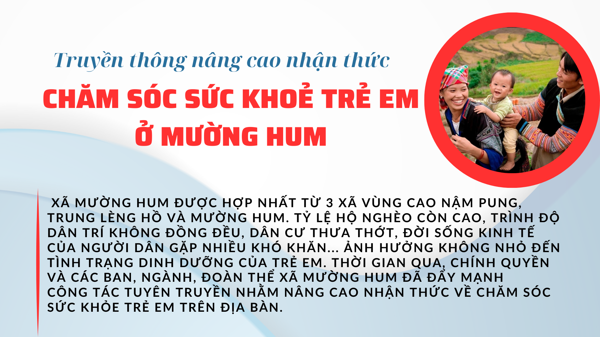 Truyền thông nâng cao nhận thức chăm sóc sức khoẻ trẻ em ở Mường Hum 