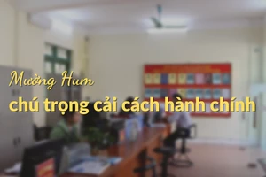 Mường Hum chú trọng cải cách hành chính