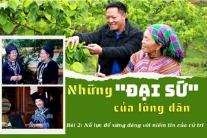 Những "đại sứ" của lòng dân