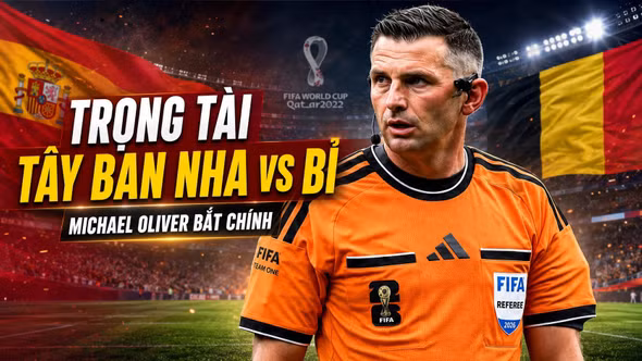Ai bắt chính trận Tây Ban Nha vs Bỉ ở tứ kết World Cup?