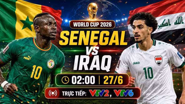 Nhận định Senegal vs Iraq 2h ngày 27/6: Mane phải lên tiếng