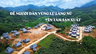 Để người dân vùng lũ Làng Nủ yên tâm sản xuất