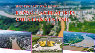 Trục động lực sông Hồng: Không gian phát triển chiến lược của tỉnh