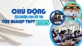 Chủ động ôn luyện cho kỳ thi tốt nghiệp THPT năm 2025