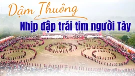 Dậm Thuông - nhịp đập trái tim của người Tày