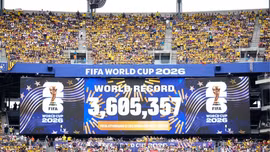 World Cup 2026 chính thức xô đổ kỷ lục lịch sử về lượng khán giả