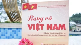 "Rạng rỡ Việt Nam": Dấu ấn thành tựu nhiệm kỳ Đại hội XIII của Đảng
