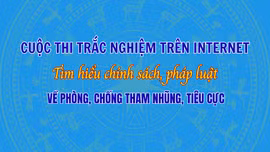 Tổ chức Cuộc thi trắc nghiệm trực tuyến tìm hiểu pháp luật về phòng, chống tham nhũng, tiêu cực năm 2026