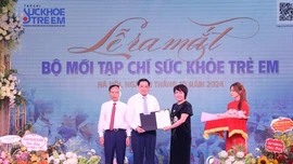 Hội Cứu trợ trẻ em tàn tật Việt Nam ra mắt bộ mới Tạp chí Sức khỏe trẻ em