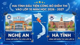Hai tỉnh đầu tiên công bố điểm thi vào lớp 10 công lập năm 2026