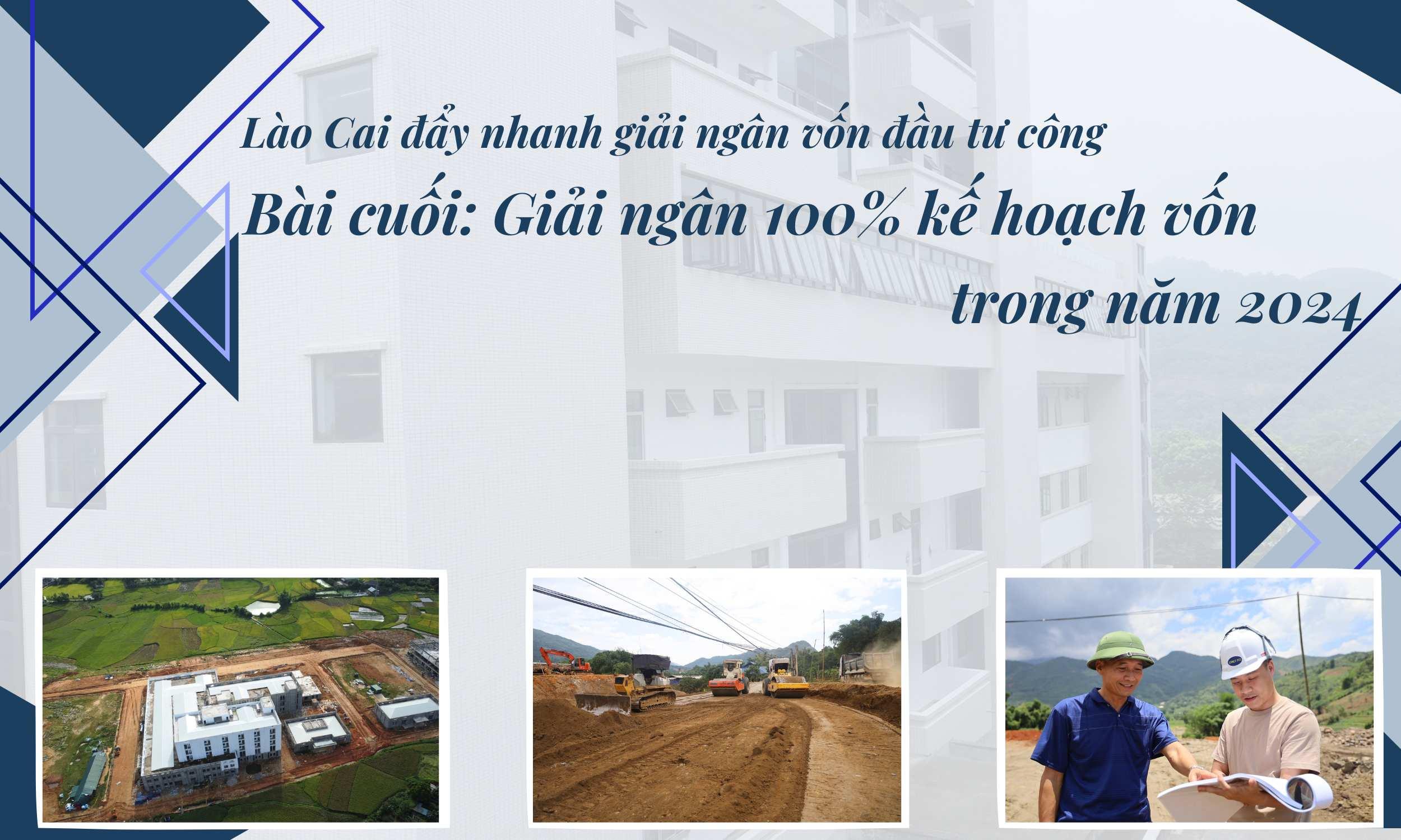 Bài cuối: Giải ngân 100% kế hoạch vốn trong năm 2024